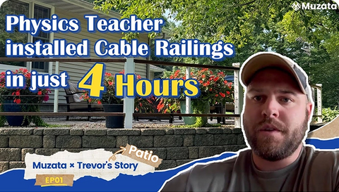 Physics Teacher Installed Cable Railings in 4 Hours | Muzata × Trevor's Story